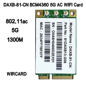 WIRCARD DAXB-81-CN BCM4360 5G 802.11 AC/N/A 3x3 PCIe мини-карта на 1300 М WIFI Модул