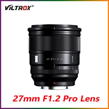 Viltrox 27 мм обектив f1.2 Pro с фокусно разстояние на обектива на камерата Fuji X-T4 X-T5 X-T20 X-T30 X-H2S X-Pro3 с затваряне на XF
